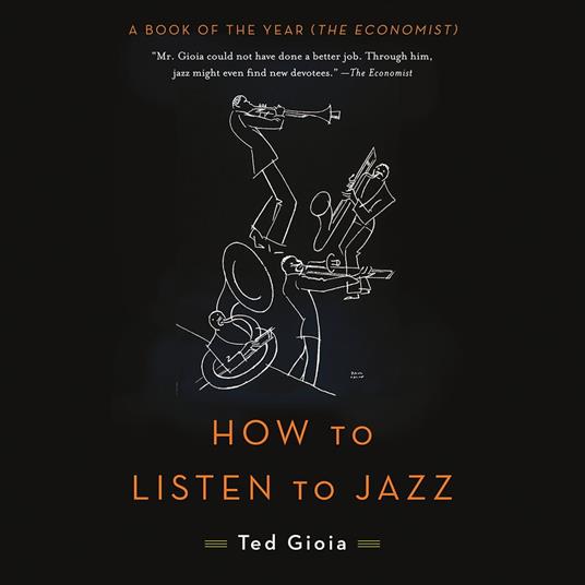 How to Listen to Jazz