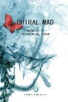 Chiral Mad - Jack Ketchum,Gary A Braunbeck,Monica O'Rourke - cover