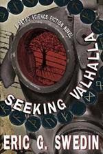 Seeking Valhalla: A Retro Science Fiction Novel