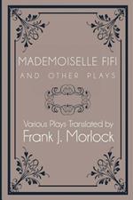 Mademoiselle Fifi and Other Plays