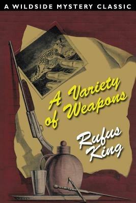 A Variety of Weapons - Rufus King - cover