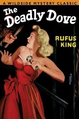 The Deadly Dove - Rufus King - cover