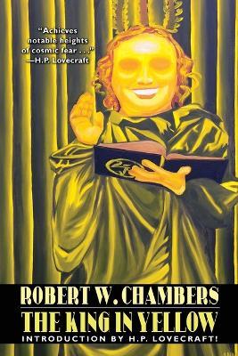 The King in Yellow: Special Edition - Robert W. Chambers,H. P. Lovecraft,Ambrose Bierce - cover