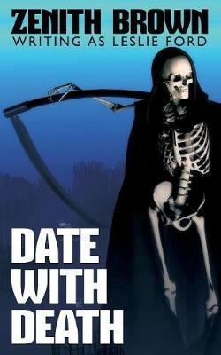 Date with Death - Zenith Brown,Leslie Ford - cover