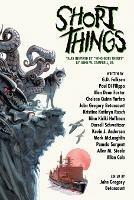 Short Things: Tales Inspired by Who Goes There? by John W. Campbell, Jr. - Alan Dean Foster,Kristine Kathryn Rusch - cover