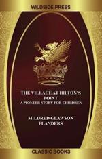 The Village at Hilton's Point: A Pioneer Story for Children