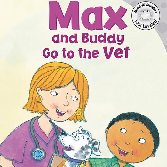 Max and Buddy Go to the Vet