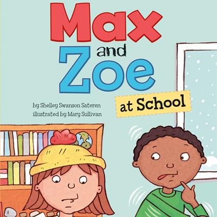 Max and Zoe at School