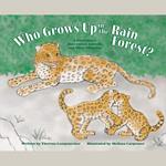 Who Grows Up in the Rain Forest?