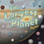 Largest Planet, The