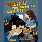 What If You Need to Call 911?