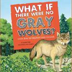 What If There Were No Gray Wolves?