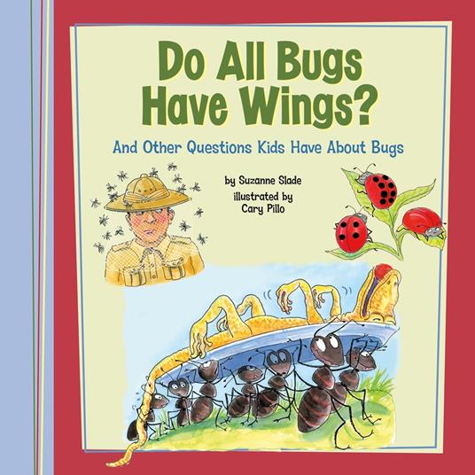 Do All Bugs Have Wings?