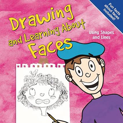 Drawing and Learning About Faces