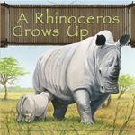 Rhinoceros Grows Up, A