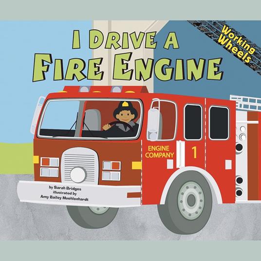 I Drive a Fire Engine