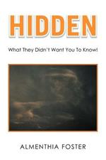 Hidden: What They Didn't Want You To Know!