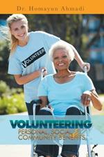 Volunteering: Personal, Social and Community Benefits