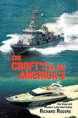 The Croft's in the America's - Richard Rogers - cover