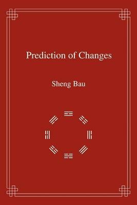 Prediction of Changes - Sheng Bau - cover