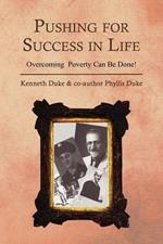 Pushing for Success in Life: Overcoming Poverty Can Be Done!