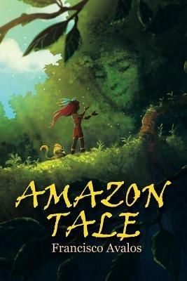 Amazon Tale - Francisco Avalos - cover