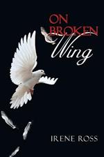 On Broken Wing