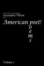 American Poet! Poems Volume 2