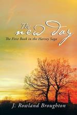 The New Day: The First Book in the Harvey Saga