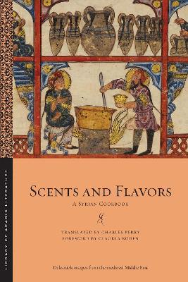 Scents and Flavors: A Syrian Cookbook - cover