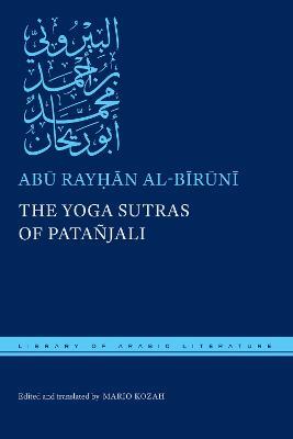 The Yoga Sutras of Patañjali - Abu Ray?an al-Biruni - cover