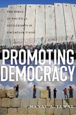 Promoting Democracy: The Force of Political Settlements in Uncertain Times