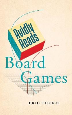 Avidly Reads Board Games - Eric Thurm - cover