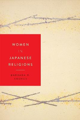 Women in Japanese Religions - Barbara R. Ambros - cover