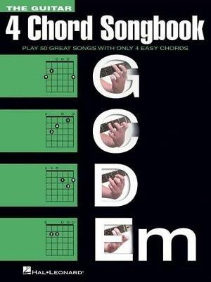 The Guitar 4-Chord Songbook G-C-D-Em: Melody/Lyrics/Chords - Hal Leonard Publishing Corporation - cover