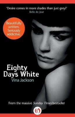 Eighty Days White - Vina Jackson - cover