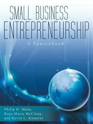 Small Business Entrepreneurship: A Sourcebook - Mann,R M McClung,K L Kemerer - cover