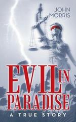 Evil in Paradise: A True Story