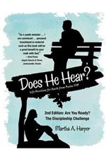 Does He Hear?: 2nd Edition: Are You Ready? the Discipleship Challenge