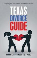 Texas Divorce Guide: Everything You Need to Know About Divorce in Texas