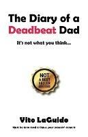 The Diary of a Deadbeat Dad: It's Not What You Think ...