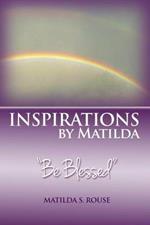 Inspirations by Matilda Be Blessed