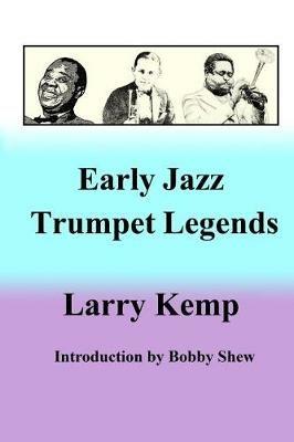 Early Jazz Trumpet Legends - Larry Kemp - cover