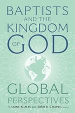 Baptists and the Kingdom of God: Global Perspectives