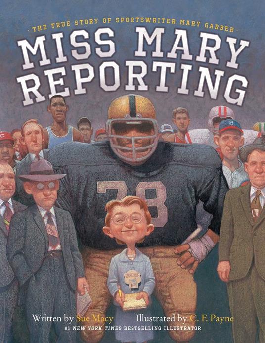 Miss Mary Reporting - Sue Macy,C. F. Payne - ebook