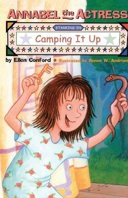 Annabel the Actress Starring in Camping It Up - Ellen Conford - cover