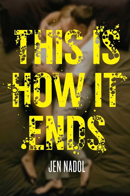 This Is How It Ends - Jen Nadol - ebook