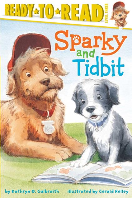 Sparky and Tidbit - Kathryn O. Galbraith,Gerald Kelley - ebook