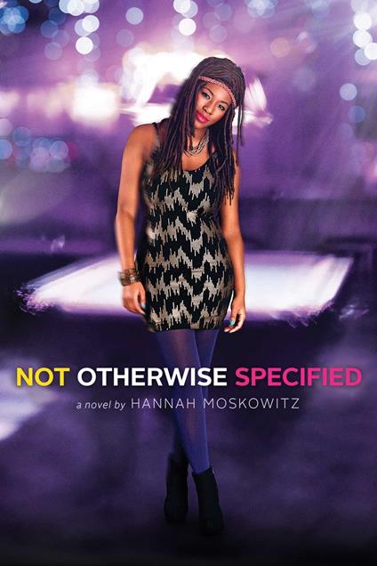 Not Otherwise Specified - Hannah Moskowitz - ebook