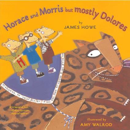 Horace and Morris But Mostly Dolores - James Howe,Amy Walrod - ebook